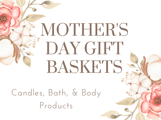 Mother's Day Gift Baskets